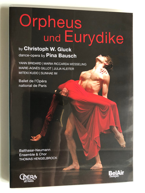 Orpheus und Eurydike / by Christoph W. Gluck / dance-opera by Pina Bausch / Ballet de l'Opéra national de Paris / BelAir classiques / DVD Video (3760115300446)