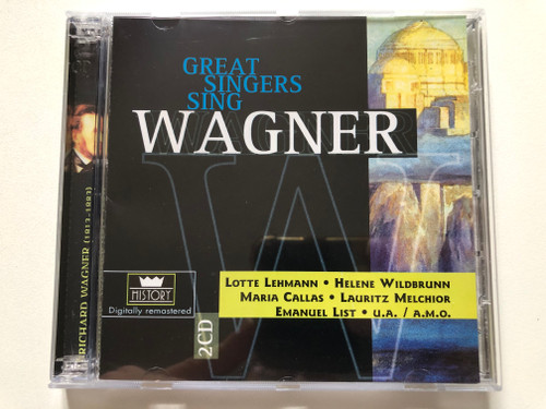 Great Singers Sing: Wagner - Lotte Lehmann, Helene Wilbrunn, Maria Callas, Lauritz Melchior, Emanuel List u.a./a.m.o. / History 2x Audio CD 2001 / 205660-303
