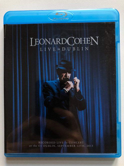 LEONARD COHEN - LIVE in DUBLIN / RECORDED LIVE in CONCERT at the 02 DUBLIN, SEPTEMBER 12TH, 2013 / Blu-ray DVD Video (888750321497)