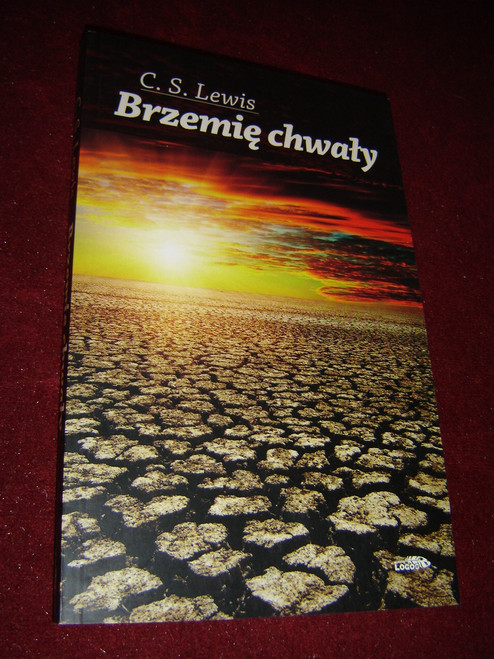C. S. Lewis: Brzemie Chwaly / The Weight of Glory, Polish Edition 2012