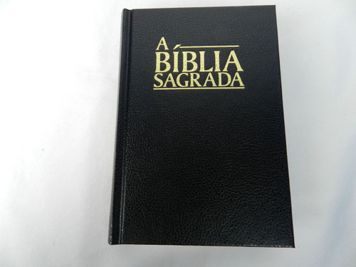 A Biblia Sagrada: O Velho E O Novo Testamento / Black Hardback Portuguese Holy Bible: Old and New Testament Revised Edition / Small 7×5 inch Bible 2014 Print