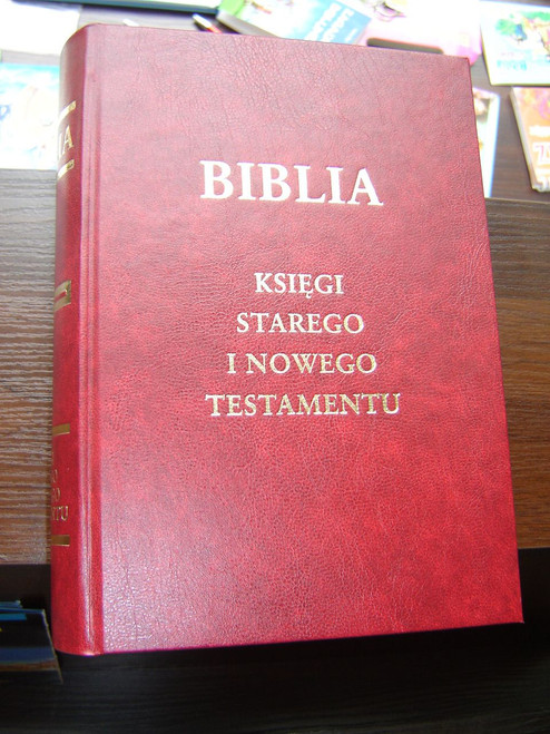 Polish Bible: Old and New Testaments | Biblia: Ksiegi Starego I Nowego Testamentu