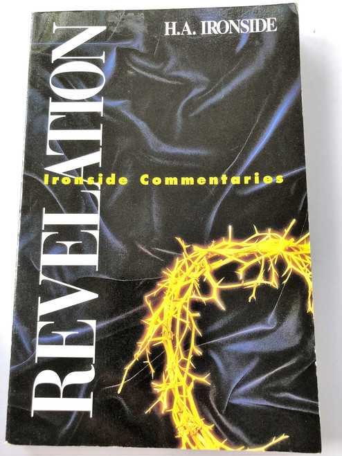  Revelation (The Ironside Commentaries) Revised Edition by Henry A. Ironside