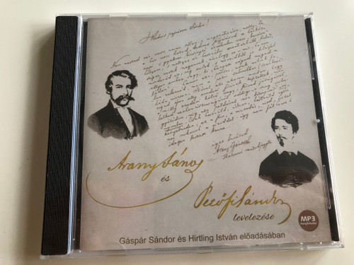  ARANY JÁNOS ÉS PETŐFI SÁNDOR LEVELEZÉSE - HANGOSKÖNYV Audio CD / Kiadó: Kossuth Kiadó / Readers: Gáspár Sándor, Hirtling István / Vörösmarty Színház (9789630992701)