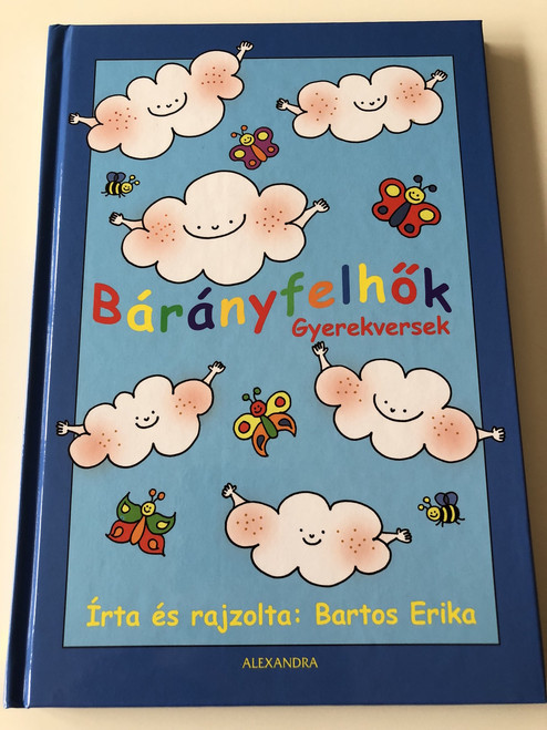 Bárányfelhők - Gyerekversek - Bartos Erika / HUNGARIAN COLORFUL RHYME BOOK FOR CHILDREN / HARDCOVER (9789632971957)