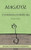 Magától A TERMÉSZETES NÖVEKEDÉS ÚTJA by CHRISTIAN A. SCHWARZ - HUNGARIAN TRANSLATION OF The All By Itself Pathway / Consistently living in line with the unique gifts, energies, and resources that God has already granted you and your church. (9789632882819)