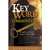 Key Word Commentary: Thoughts on Every Chapter of the Bible [Hardcover]