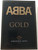 ABBA Gold - Greatest hits DVD 2003 / Dancing Queen, Mama Mia, The Winner takes is all, One of us, Waterloo / Bonus Documentary / Polar Music - Universal (602498099902)