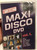 Maxi Disco DVD vol. 1 / Joy, Divine, Silent Circle, Essence / Compiled & produced by Gábor Hargittay / Eurodisco - Hargent Media / Hgint 774 (5999883601747)