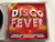 Disco Fever / 3 Complete Albums Featuring The Greatest Hits Of Rose Royce, Sister Sledge, Tavares / Play 24-7 3x Audio CD 2008 / PLAY 3-005