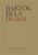 Bartók Béla írásai 4 / Írások a népzenéről és a népzenekutatásról II / Edited by Lampert Vera / Revised and edited by Révész Dorrit, Biró Viola / Editio Musica Budapest Zeneműkiadó / 2017 / Közreadta Lampert Vera / Lektorálta és szerkesztette Révész Dorrit, Biró Viola 