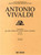 Vivaldi, Antonio: Concerto VIII, RV 522 (OP. III, N. 8) / Ed. Critica M. Talbot - Per Due Violini Soli, Archi e Basso Continuo / parts / Ricordi