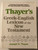 Thayer's Greek-English Lexicon of the New Testament / English and Ancient Greek Edition / Paperback / Editor and Translator: Joseph H. Thayer (0801088380)