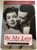 Be My Love A Celebration of Mario Lanza  Damon Lanza, Bob Dolfi, Mark Muller  Never-before-seen pictures and stories from the Lanza personal archives  Bonus Books 1999  Paperback (9781566251297)