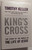 King's Cross - Timothy Keller  THE STORY OF THE WORLD IN THE LIFE OF JESUS  Dutton Adult, 2011  Hardcover (9780525952107)