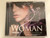 Woman: The Essential Collection 2007 - Featuring Nelly Furtado, Gwen Stefani, The Pussycat Dolls And Rihanna / Universal International Music Audio CD 2007 / 5302199