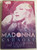 MADONNA - KARAOKE / SING THE GREATEST HITS / Special setting options / Original song with English vocals / Song in original pitch, using a melody / Song 3 semitones higher / DVD (5996473003806)