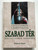 Szabad Tér. Koltay Gábor színháza - a Királydombtól a Margitszigetig (Free Square. Gábor Koltay's theater - from Királydomb to Margitsziget) by József Majoros / Kiadja a Válasz Könyvkiadó Kft (9639461121)