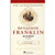 the Autobiography of Benjamin Franklin by Franklin.B. (Paperback), English, 2008