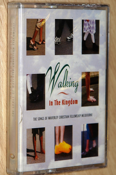 Walking In The Kingdom / The Songs Of Waverley Christian Fellowship Melbourne / Praise and Worship Audio Cassette