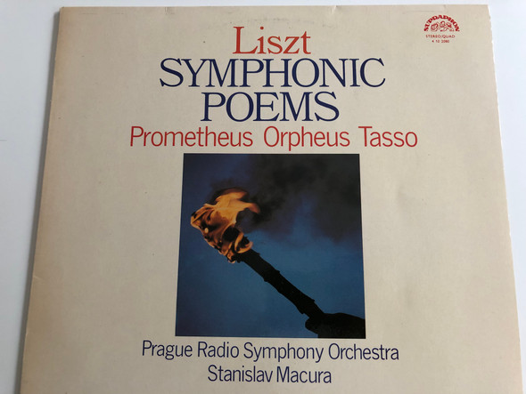 Liszt – Symphonic Poems / Prometheus, Orpheus, Tasso / Prague Radio Symphony Orchestra, Stanislav Macura ‎/ SUPRAPHON LP STEREO/QUAD / 4 10 2080