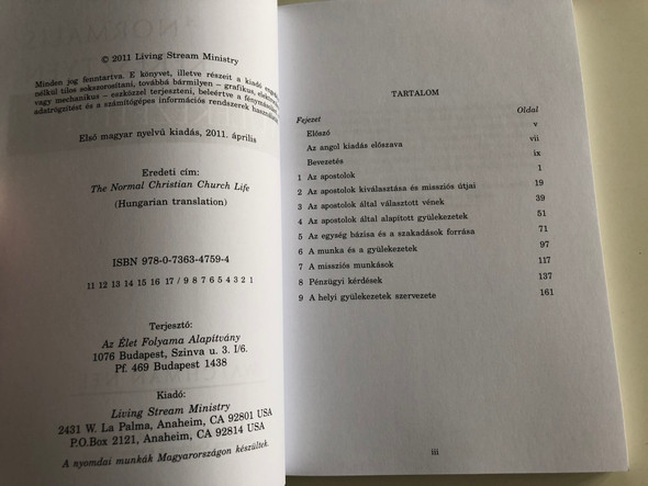 A Normális keresztyén gyülekezeti élet by Watchman Nee / The Normal Christian Church Life in Hungarian language / A gyülekezetek, a szolgálat és a munka újtestamentumi példája / Living Stream Ministry 2011 / Az Élet Folyama Alapítvány / Paperback (9780736347594)