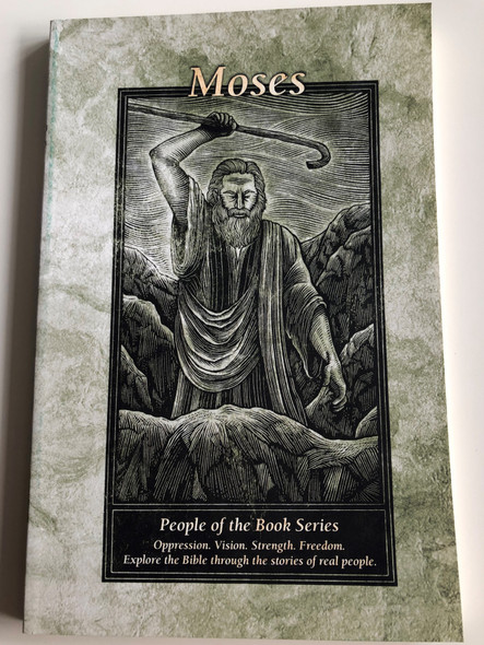 Moses - People of the Book Series / Oppression. Vision. Strength. Freedom / Explore the Bible through the stories of real people / Paperback / IBS Publishing 2001 / Illustrated by Fiona King (Moses-PeopleOfTheBook)