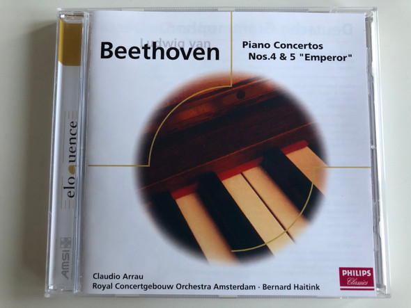 Ludwig van Beethoven ‎– Piano Concertos Nos. 4 & 5 ''Emperor'' / Claudio Arrau, Royal Concertgebouw Orchestra Amsterdam, Bernard Haitink / Philips Classics ‎Audio CD / 4681132