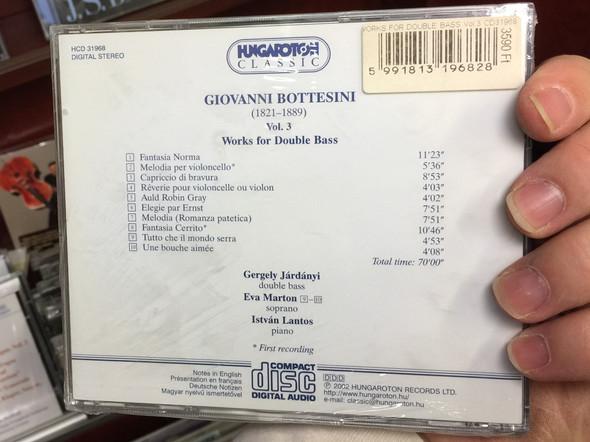 Bottesini - Works for Double Bass Vol. 3 / Gergely Jardanyi - double-bass, Eva Marton - soprano, Istvan Lantos - piano / Hungaroton Classic Audio CD 2002 Stereo / HCD 31968