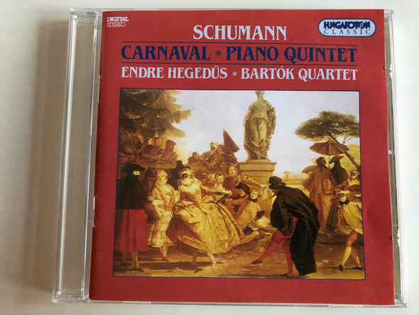 Schumann - Carnaval, Piano Quartet / Endre Hegedüs, Bartók Quartet ‎/ Hungaroton Classic ‎Audio CD 1994 Stereo / HCD 31560