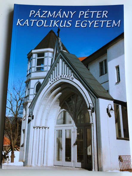 Pázmány Péter Katolikus Egyetem by Török József - Legeza László / Pázmány Péter Catholic University / Mikes Kiadó 1999 / Paperback (9638130202) 