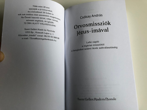 Orvosmissziók Jézus-imával by Csókay András / Szent Gellért Kiadó és Nyomda / Medical missions with Jesus-prayer / Paperback (9789636968151)