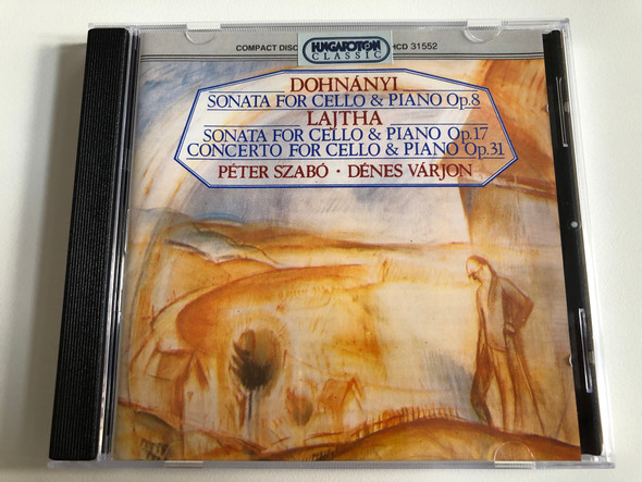 Dohnányi: Sonata for Cello and Piano Op. 8, Lajtha: Sonata for Cello & Piano Op. 17, Concerto for Cello & Piano Op. 31 / Péter Szabó, Dénes Várjon / Hungaroton Classic Audio CD 1994 Stereo / HCD 31552