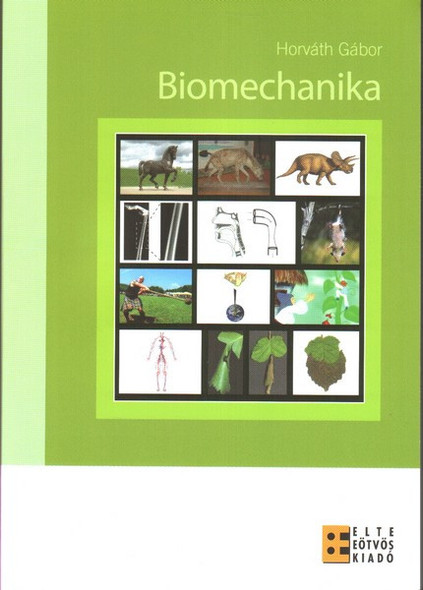 Biomechanika / Horváth Gábor / ELTE Eötvös Kiadó / 2009 