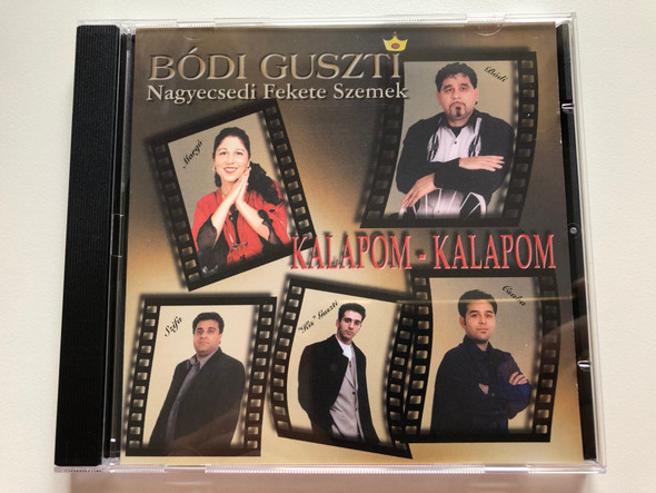 Bódi Guszti - Nagyecsedi Fekete Szemek - Kalapom-Kalapom / Fekete Szemek Roma Zeneműkiadó Audio CD 2002