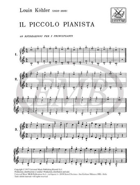 Köhler, Louis: IL PICCOLO PIANISTA. / 40 RICREAZIONI PER I PRINCIPIANTI, OP. 189 / Ricordi / 1917 