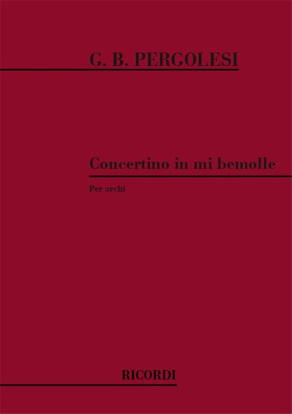 Pergolesi, Giovanni Battista: CONCERTINI PER ARCHI: IN MI BEM. / Ricordi / 1986