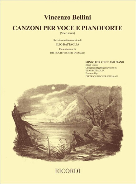 Bellini, Vincenzo: CANZONI, PER VOCE E PIANOFORTE: VOL. 1, VOCE ACUTA / REVISIONE CRITICO-TECNICA DI ELIO BATTAGLIA / Ricordi