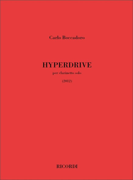 Boccadoro, Carlo: Hyperdrive / Per Clarinetto Solo (2012) / Ricordi