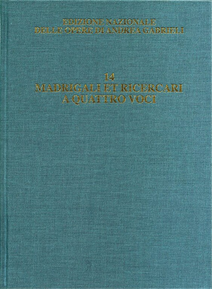 Gabrieli, Andrea: Madrigali et Ricercari a Quattro Voci 14 / score / Edited by Borin, Alessandro / Ricordi