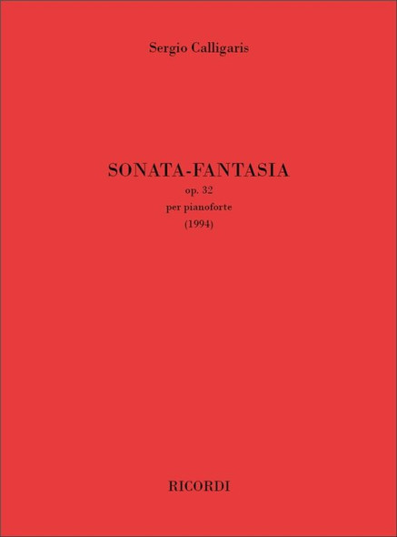 Calligaris, Sergio: Sonata-Fantasia op. 32 / per pianoforte / Ricordi