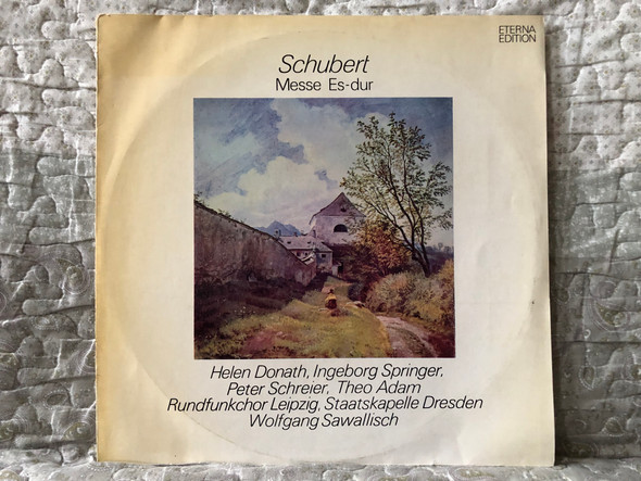 Schubert: Messe Es-dur - Helen Donath, Ingeborg Springer, Peter Schreier, Theo Adam, Rundfunkchor Leipzig, Staatskapelle Dresden, Wolfgang Sawallisch / ETERNA LP Stereo 1972 / 8 26 215