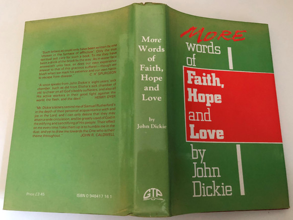 More Words of Faith, Hope, and Love by John Dickie / Letters and Extracts from Letters WRITTEN BY THE LATE JOHN DICKIE, OF IRVINE, SCOTLAND, TO HIS FRIEND AND BROTHER IN CHRIST, JAMES TODD, DUBLIN (0948417161)