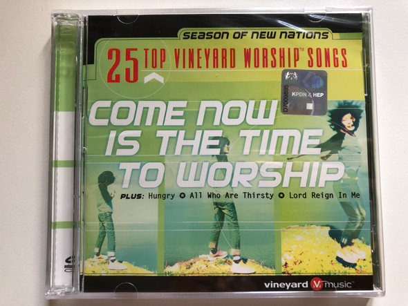 25 Top Vineyard Worship Songs Come Now Is The Time To Worship / Season of New Nations / Vineyard Music 2002 / Anointed Christian Praise & Worship Music VMD9367R (601212936707)