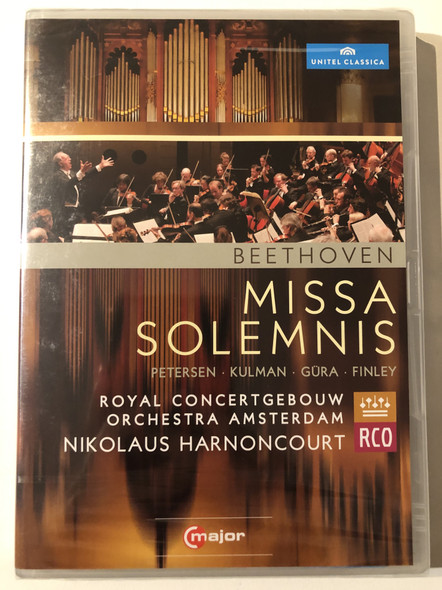 BEETHOVEN - MISSA SOLEMNIS  PETERSEN, KULMAN, GÜRA, FINLEY  ROYAL CONCERTGEBOUW ORCHESTRA AMSTERDAM  NIKOLAUS HARNONCOURT  major  UNITEL CLASSICA  DVD Video (814337011260)