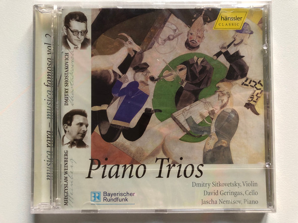 Mieczysław Weinberg, Dmitri Shostakovich: Piano Trios - Dmitry Sitkovetsky (violin), David Geringas (cello), Jascha Nemtsov (piano) / Hänssler Classic Audio CD 2005 / CD 98.491
