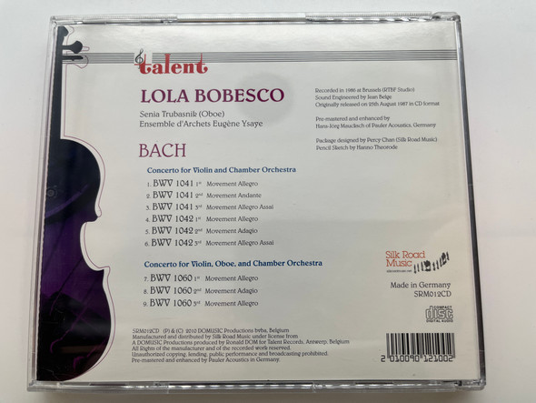 Bach: Concerto for Violin and Chamber Orchestra BWV 1041 & 1042, Concerto for Violin, Oboe and Chamber Orchestra BWV 1060 - Lola Bobesco, Senia Trubasnik (oboe), Ensemble d'Archets Eugene Ysaye / Silk Road Music Audio CD 2010 / SRM012CD