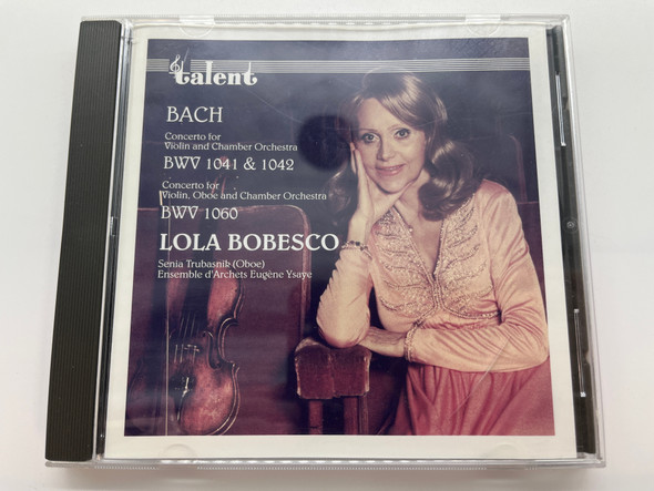 Bach: Concerto for Violin and Chamber Orchestra BWV 1041 & 1042, Concerto for Violin, Oboe and Chamber Orchestra BWV 1060 - Lola Bobesco, Senia Trubasnik (oboe), Ensemble d'Archets Eugene Ysaye / Silk Road Music Audio CD 2010 / SRM012CD