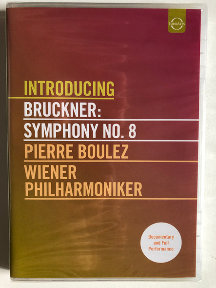 Introducing Bruckner: Symphony No. 8 - Pierre Boulez, Wiener Philharmoniker DVD