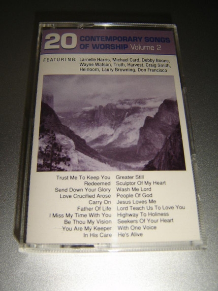 20 Contemporary Songs of Worship, Vol. 2 [Audio Cassette] Featuring: Larnelle Harris, Michael Card, Debby Boone, Wayne Watson, Truth, Harvest, Craig Smith, Heirloom, Laury Browning, Don Francisco